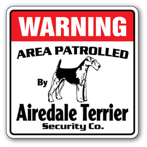 AIREDALE TERRIER Security Sign