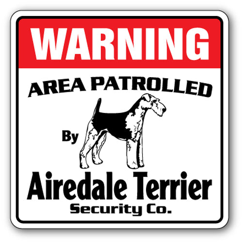 AIREDALE TERRIER Security Sign
