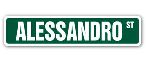 ALESSANDRO Street Sign