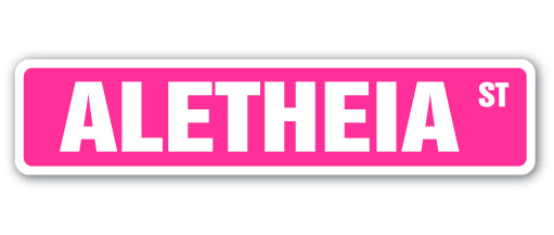 ALETHEIA Street Sign