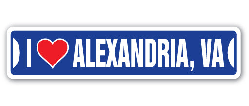 I LOVE ALEXANDRIA, VIRGINIA Street Sign