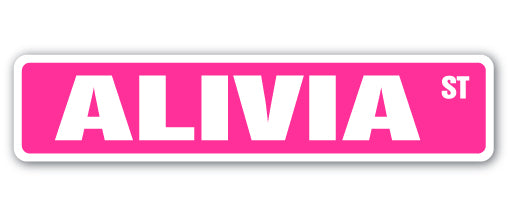 ALIVIA Street Sign