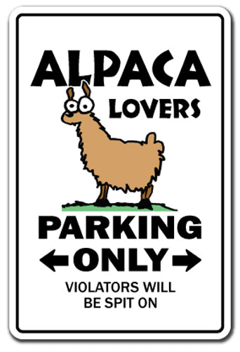 ALPACA LOVERS Parking Sign