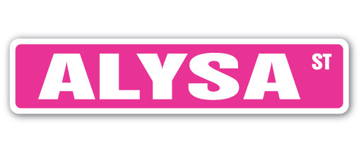 ALYSA Street Sign