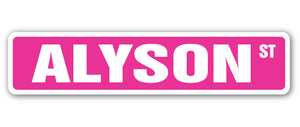 ALYSON Street Sign