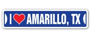 I LOVE AMARILLO, TEXAS Street Sign