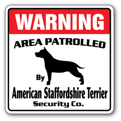 AMERICAN STAFFORDSHIRE TERRIER Security Sign