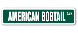 AMERICAN BOBTAIL Street Sign