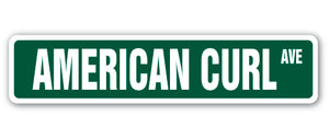 AMERICAN CURL Street Sign