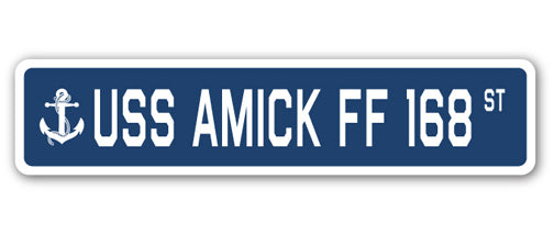USS AMICK FF 168 Street Sign