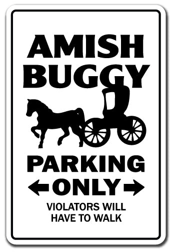 AMISH BUGGY Parking Sign