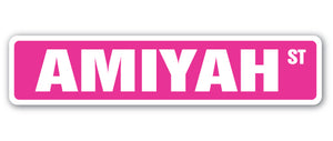 AMIYAH Street Sign