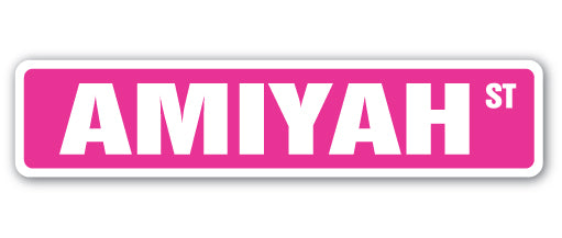 AMIYAH Street Sign