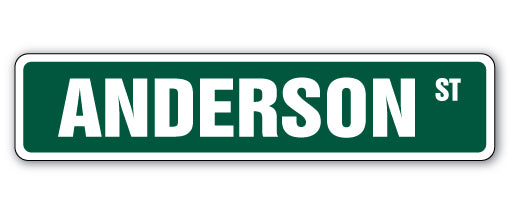 ANDERSON Street Sign