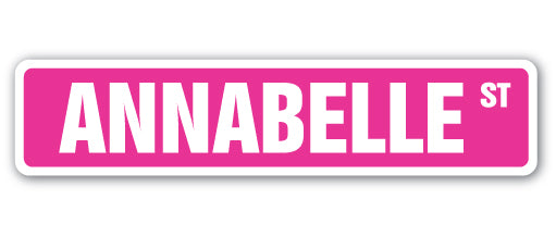 ANNABELLE Street Sign