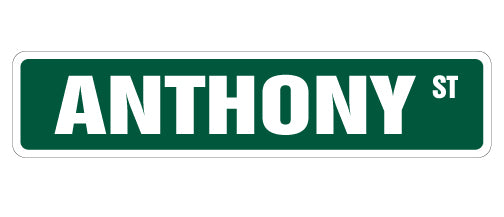 ANTHONY Street Sign