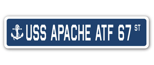 USS APACHE ATF 67 Street Sign