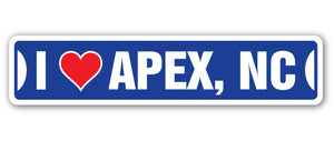 I LOVE APEX, NORTH CAROLINA Street Sign