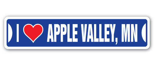 I LOVE APPLE VALLEY, MINNESOTA Street Sign