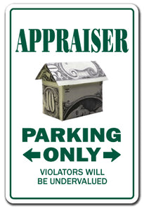 APPRAISER Sign