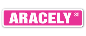 ARACELY Street Sign