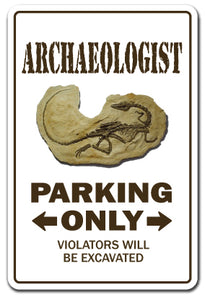 ARCHAEOLOGIST Sign
