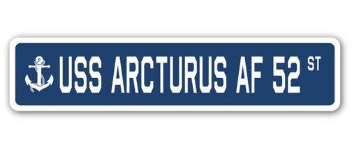 USS ARCTURUS AF 52 Street Sign