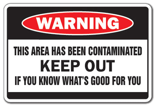 Area Is Contaminated Vinyl Decal Sticker