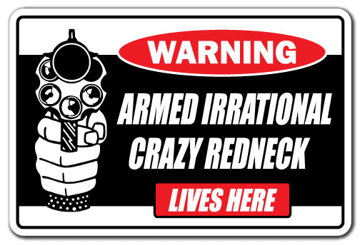 Armed Irrational Crazy