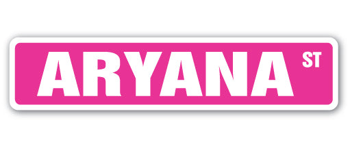 ARYANA Street Sign