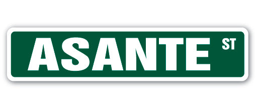 ASANTE Street Sign