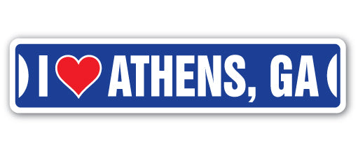 I LOVE ATHENS, GEORGIA Street Sign