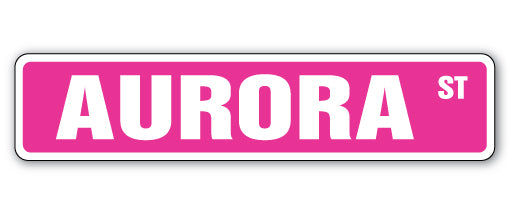 AURORA Street Sign kids room childrens name gift kid child boy girl wall entry