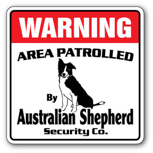 AUSTRALIAN SHEPHERD Security Sign