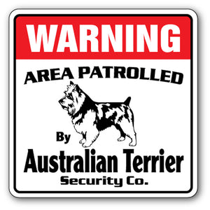 AUSTRALIAN TERRIER Security Sign