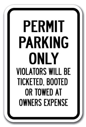 Permit Parking Only Violators Will Be Ticketed, Booted Or Towed