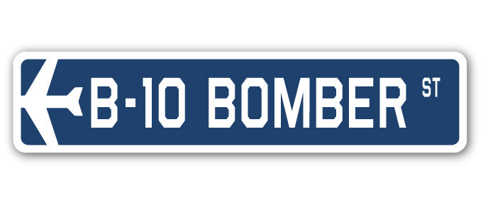 B-10 Bomber Street Sign