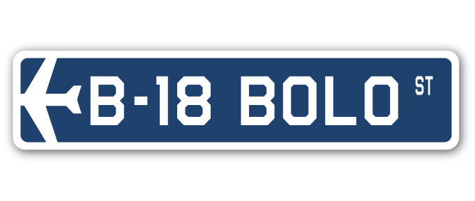 B-18 Bolo Street Sign