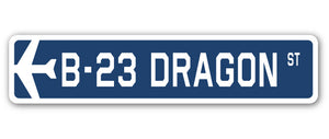 B-23 Dragon Street Sign