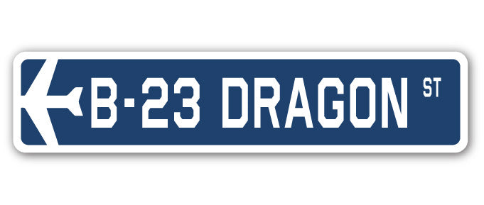 B-23 Dragon Street Sign