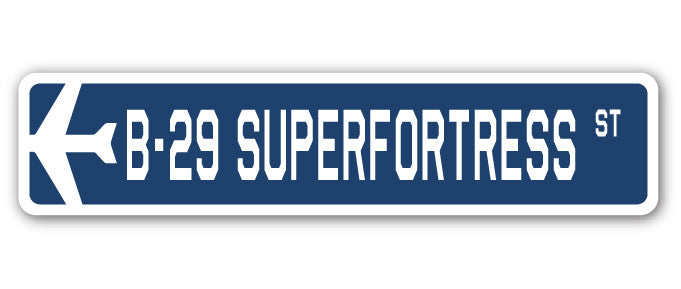 B-29 Superfortress Street Sign