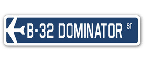 B-32 Dominator Street Sign