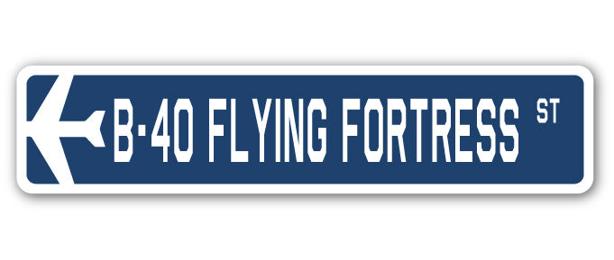 B-40 Flying Fortress Street Sign