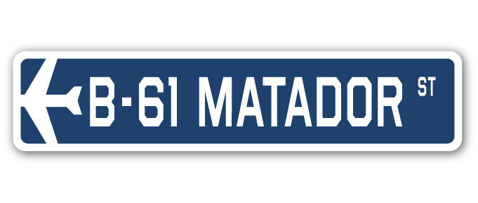 B-61 Matador Street Sign