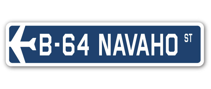 B-64 Navaho Street Sign