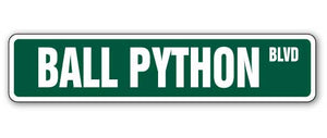 BALL PYTHON Street Sign