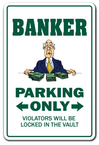 BANKER Sign