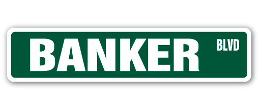 BANKER Street Sign