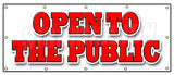 Open To The Public Banner