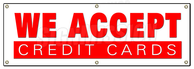 We Accept Credit Cards Banner